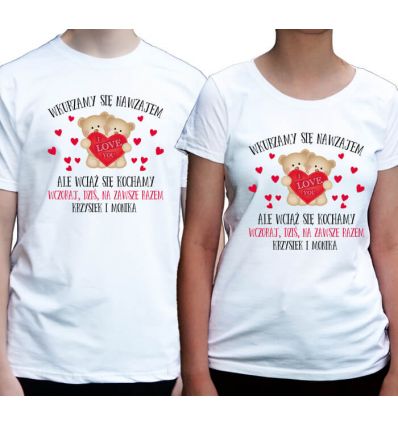 Wkurzamy się nawzajem, a wciąż się kochamy Koszulki dla pary