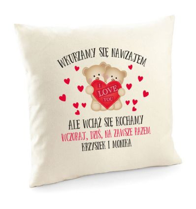 Poduszka Wkurzamy się nawzajem, ale wciąż się kochamy