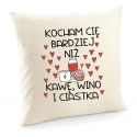 Poduszka na walentynki Kocham Cię bardziej niż kawę, wino i ciastka
