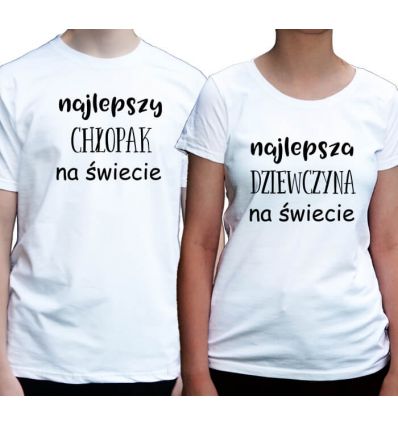Koszulki dla par Najlepsza dziewczyna najlepszy chłopak na świecie