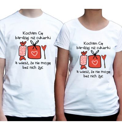 Koszulki dla par Kocham Cię bardziej niż cukierki