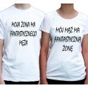 Koszulki Mój mąż ma fantastyczną żonę Moja żona ma fantastycznego męża