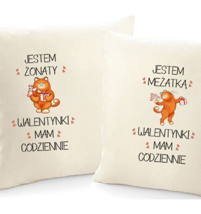 Poduszki dla pary Jestem żonaty mężatką Walentynki mam codziennie
