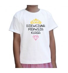 Koszulka na dzień kobiet Dziewczyna Pierwsza Klasa