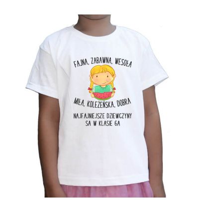 Koszulka na dzień kobiet Najfajniejsze dziewczyny są w klasie 6b