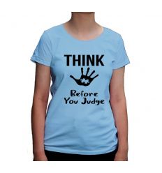 Koszulka Think before you judge