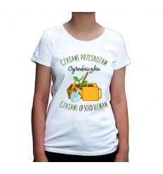 Koszulka damska Czasami przesadzam czasami podlewam