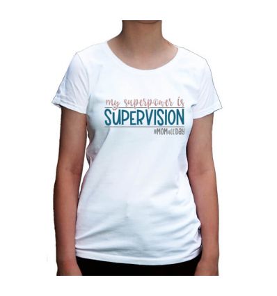 Koszulka My superpower is supervision