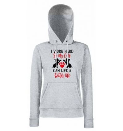 Bluza damska I work hard so my cats can live a better life