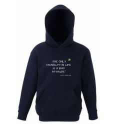 Bluza dziecięca z kapturem The only disability in life is a bad attitude