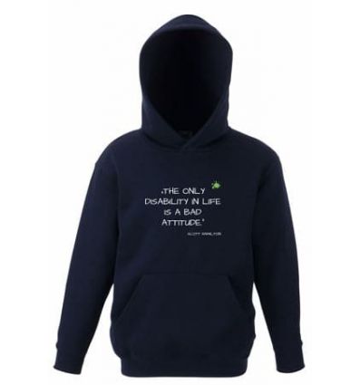 Bluza dziecięca z kapturem The only disability in life is a bad attitude