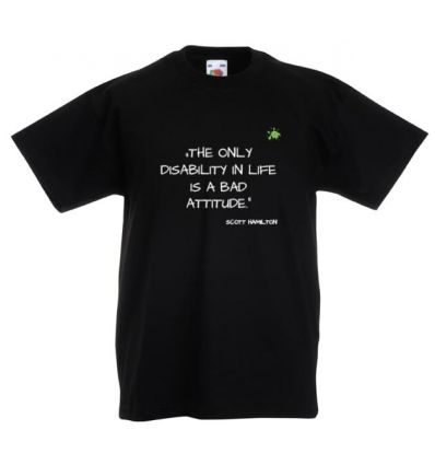 Koszulka dziecięca The only disability in life is a bad attitude