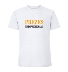 Koszulka Prezes nad prezesami