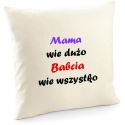 Poszewka Mama wie dużo Babcia wie wszystko