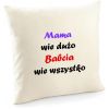 Poszewka Mama wie dużo Babcia wie wszystko