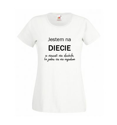 Koszulka Jestem na diecie, a nawet na dwóch