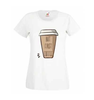 Koszulka damska But First Coffee