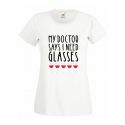 Koszulka My doctor says I need glasses