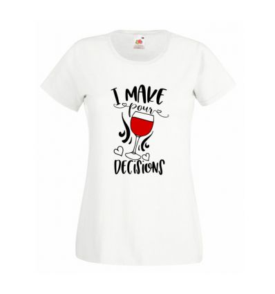 Koszulka I make pour decisions