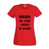Koszulka Mama na luzie chodzi w bluzie