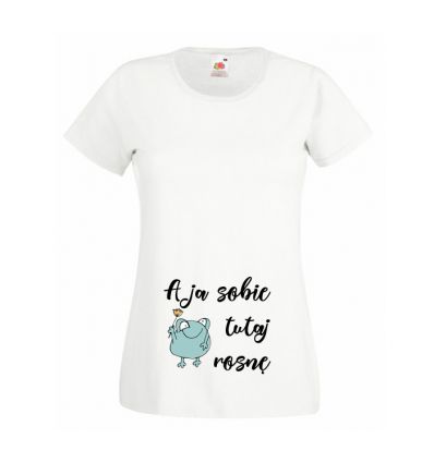 Koszulka A ja sobie tu rosnę