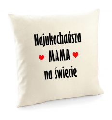 Poduszka Najukochańsza mama na świecie