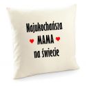 Poduszka Najukochańsza mama na świecie
