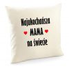 Poduszka Najukochańsza mama na świecie
