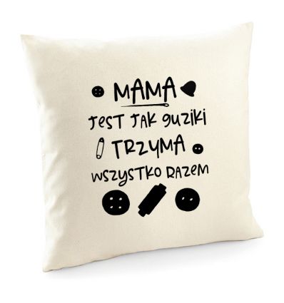 Poszewka Mama jest jak guziki