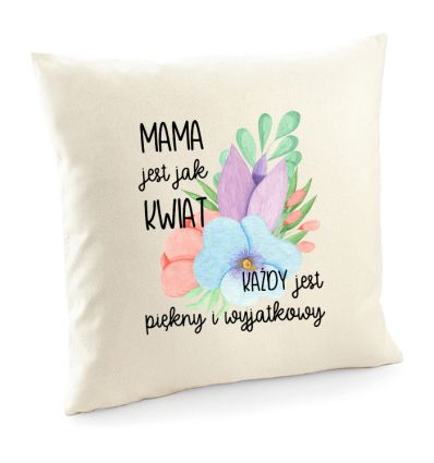 Poszewka Mama jest jak kwiat