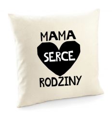 Poszewka Mama serce rodziny