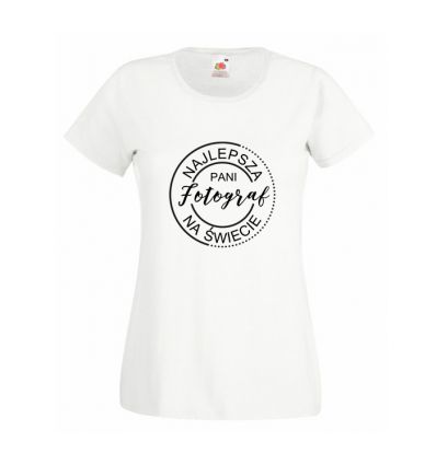 Koszulka Najlepsza Pani Fotograf na świecie