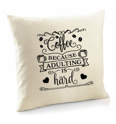 Poszewka Coffee because adulting is hard