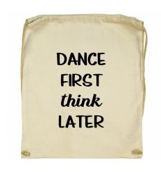 Worek Dance first think later