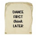 Worek Dance first think later