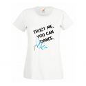 Koszulka Trust me you can dance