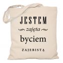 Torba Jestem zajęta byciem zajebistą