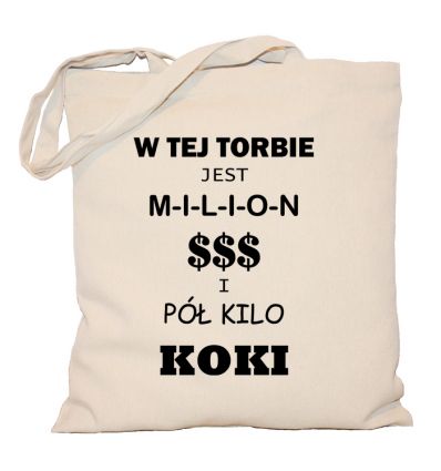 Torba W tej torbie jest milion i pół kilo koki