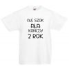 Koszulka Ale szok kończy 2 rok