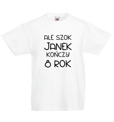 Koszulka Ale szok kończy 8 rok