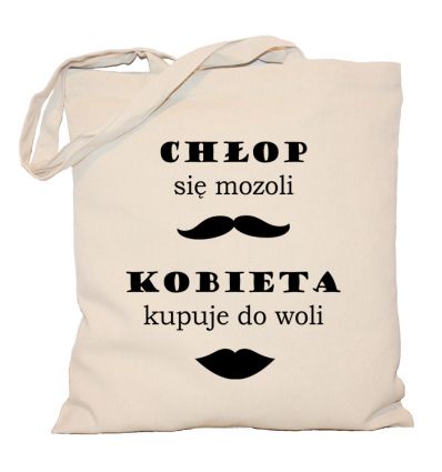 Torba Chłop się mozoli kobieta kupuje do woli