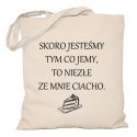Torba Skoro jesteśmy tym co jemy to niezłe ze mnie ciacho