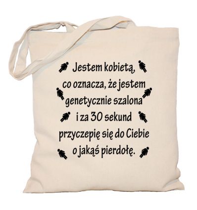 Torba jestem genetycznie szalona