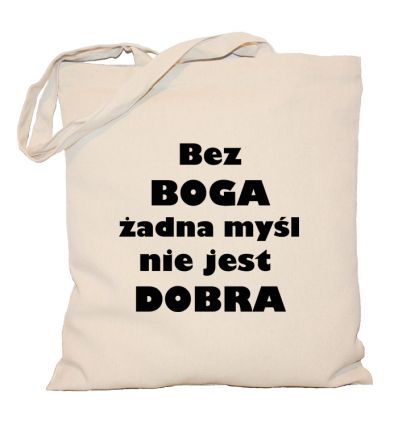 Torba Bez Boga żadna myśl nie jest dobra