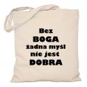 Torba religijna Bez Boga żadna myśl nie jest dobra