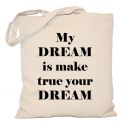 Torba My dream is make your dream