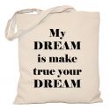 Torba My dream is make your dream