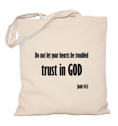 Torba Do not let your hearts be troubled Trust in God
