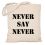 Torba Never say never