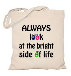 Torba Always look at the bright side of life